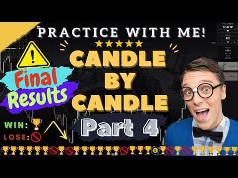 Candle by Candle Series: Part 4